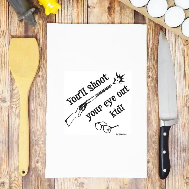 You'll Shoot Your Eye Out Christmas Story Tea Towel