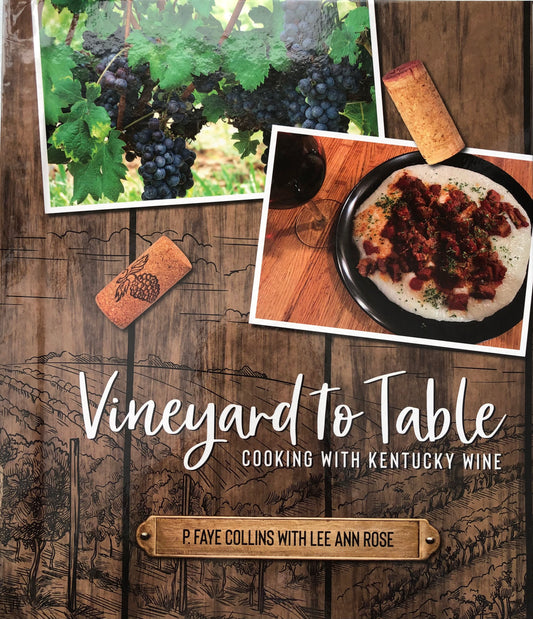 Vinyard to Table Cooking With Kentucky Wines Cookbook - NashvilleSpiceCompany
