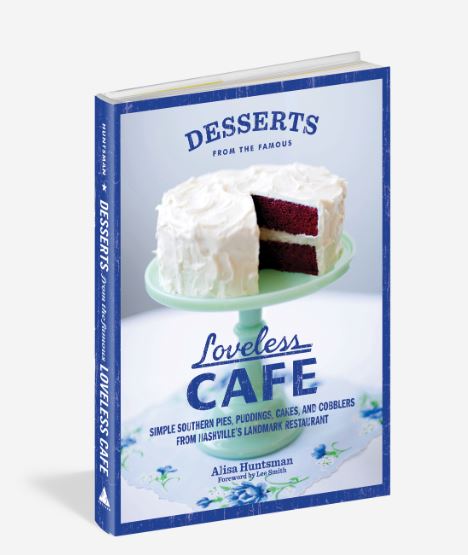 Desserts From The Famous Loveless Cafe Cookbook - NashvilleSpiceCompany